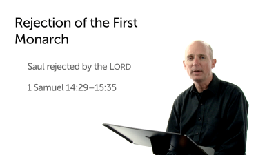The Rejection of Saul