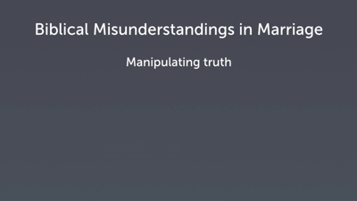 Biblical Misinterpretations That Hurt Marriages