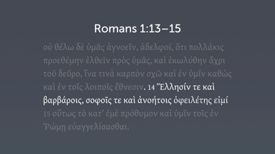 Punctuating Romans 1:13–14