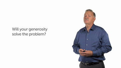 Will Your Generosity Solve the Problem?
