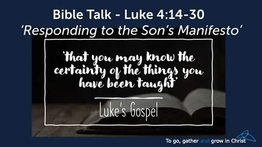 HTD - 2021-01-24 - Luke 4:14-30 - Responding to the Son's Manifesto