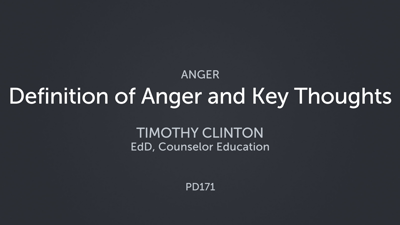 Definition of Anger and Key Thoughts