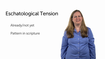 Eschatological Tension