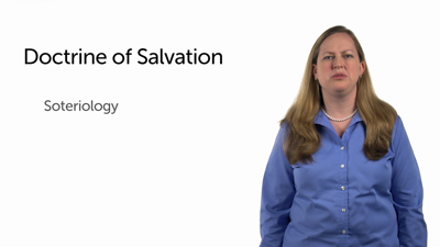 Introduction to the Doctrine of Salvation