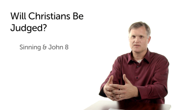 Will a Christian Ever Be Judged for Sins?