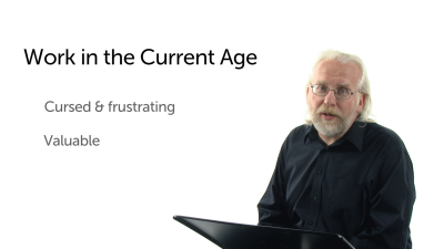 Work in the Current Age