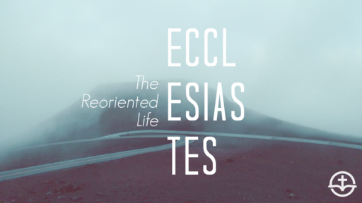 Let's Get Honest Pt. 1 | Ecclesiastes 1:1-11
