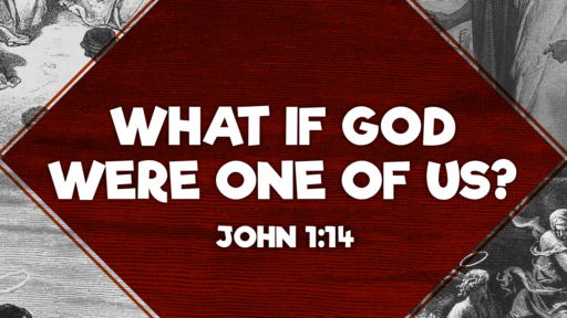 What If God Were One of Us?