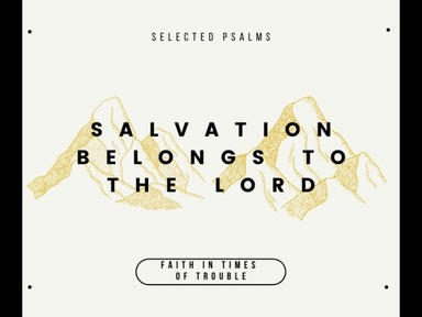 Salvation Belongs to the Lord