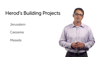 Herod’s Building Projects