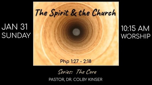 The Spirit & the Church - Php 1:27-2:18