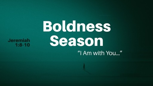 Boldness Season // Pastor David Spiegel