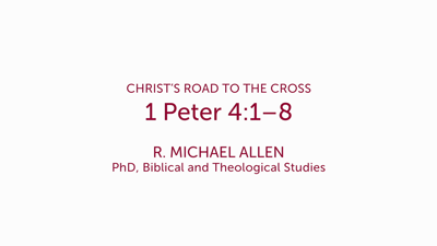 1 Peter 4:1–8