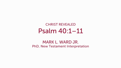 Psalm 40:1–11