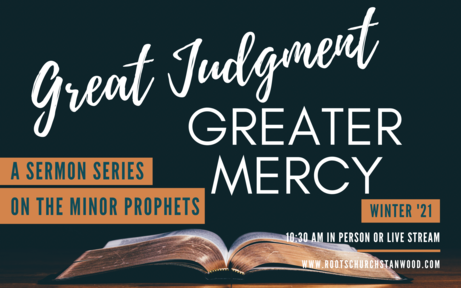 Great Judgment, Greater Mercy