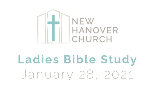Ladies Bible Study - 1/28/2021