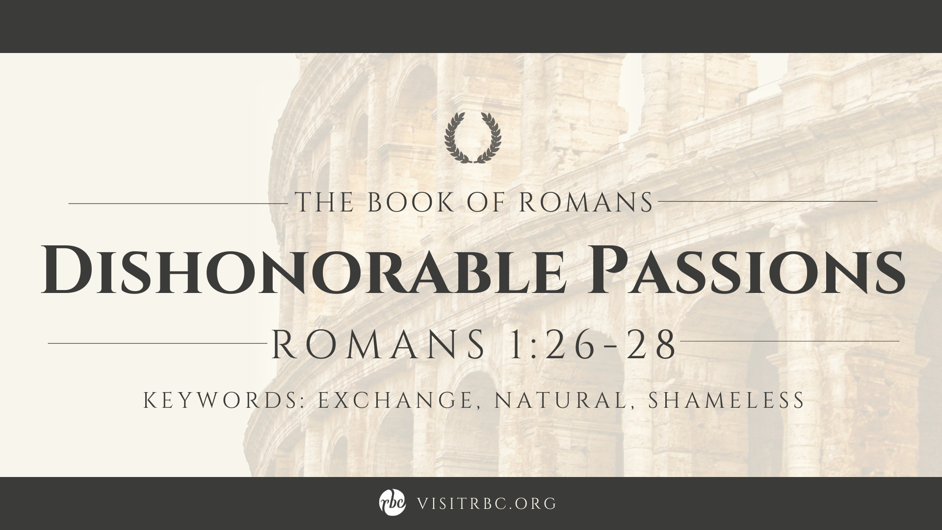 Dishonorable Passions - Logos Sermons