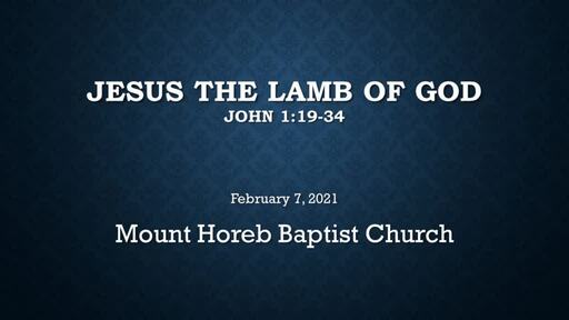 John 1:19-34 Jesus the Lamb of God