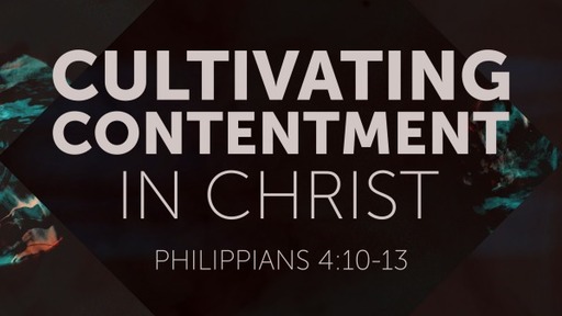 Cultivating Contentment in Christ
