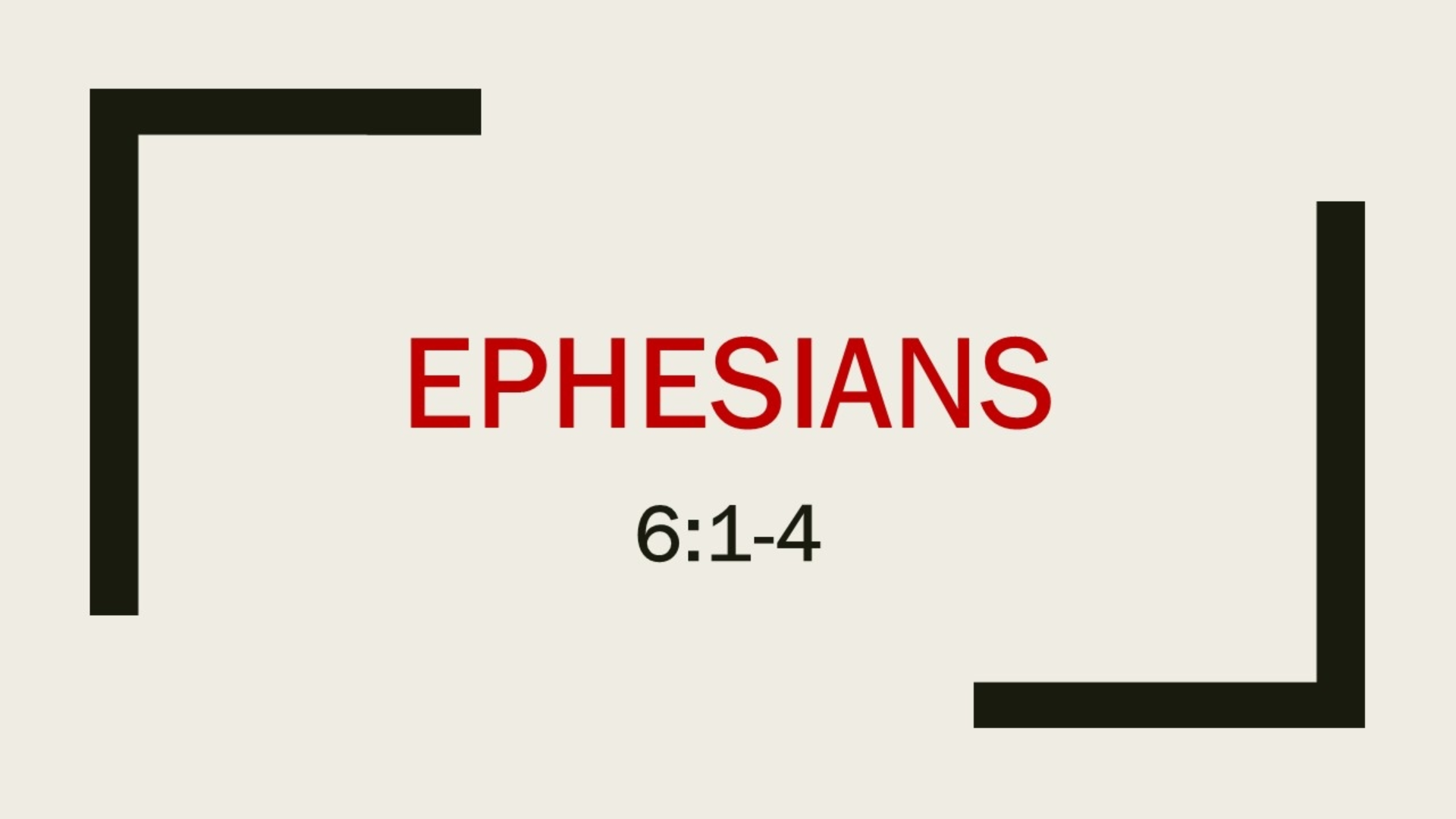 Ephesians 6 1 4 Logos Sermons ephesians-6-1-4-logos-sermons