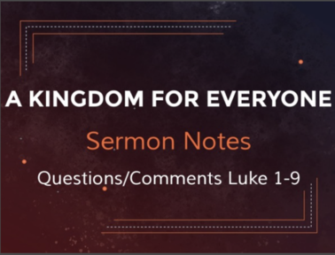 Sermon Notes (Bible Class - Luke)