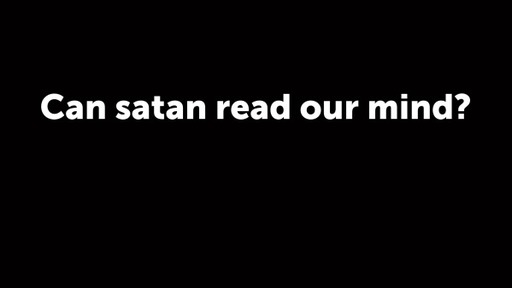 Can satan read our mind?