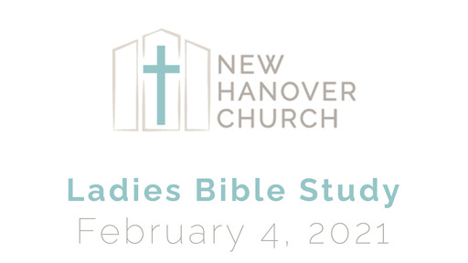 Ladies Bible Study - 2/4/2021