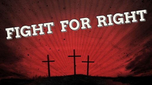 Fight For Right