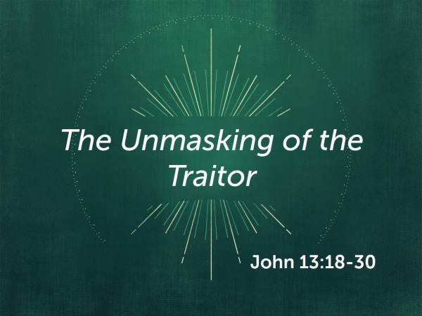 The Unmasking of the Traitor - Logos Sermons