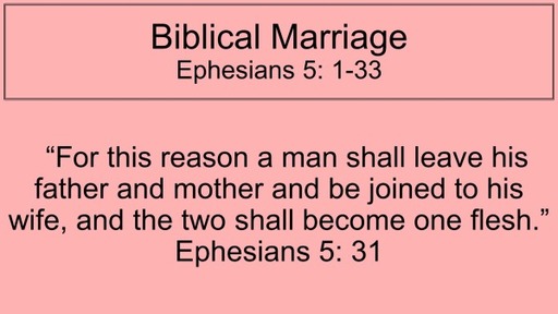 Biblical Marriage - Part 1