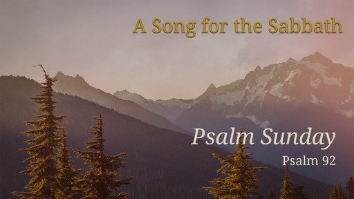 A Psalm for the Sabbath