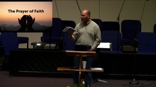 The Prayer of Faith, FBC Laredo The Prayer of Faith, FBC Laredo