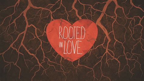 Rooted and Grounded in Love - Logos Sermons