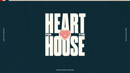 Heart for the House - The Gifts of God 