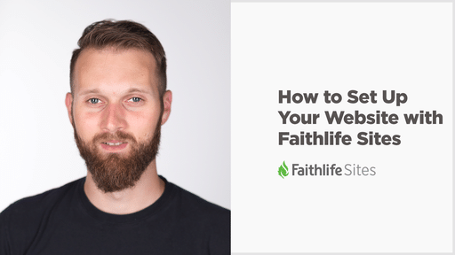 Set Up Your Website With Faithlife Sites