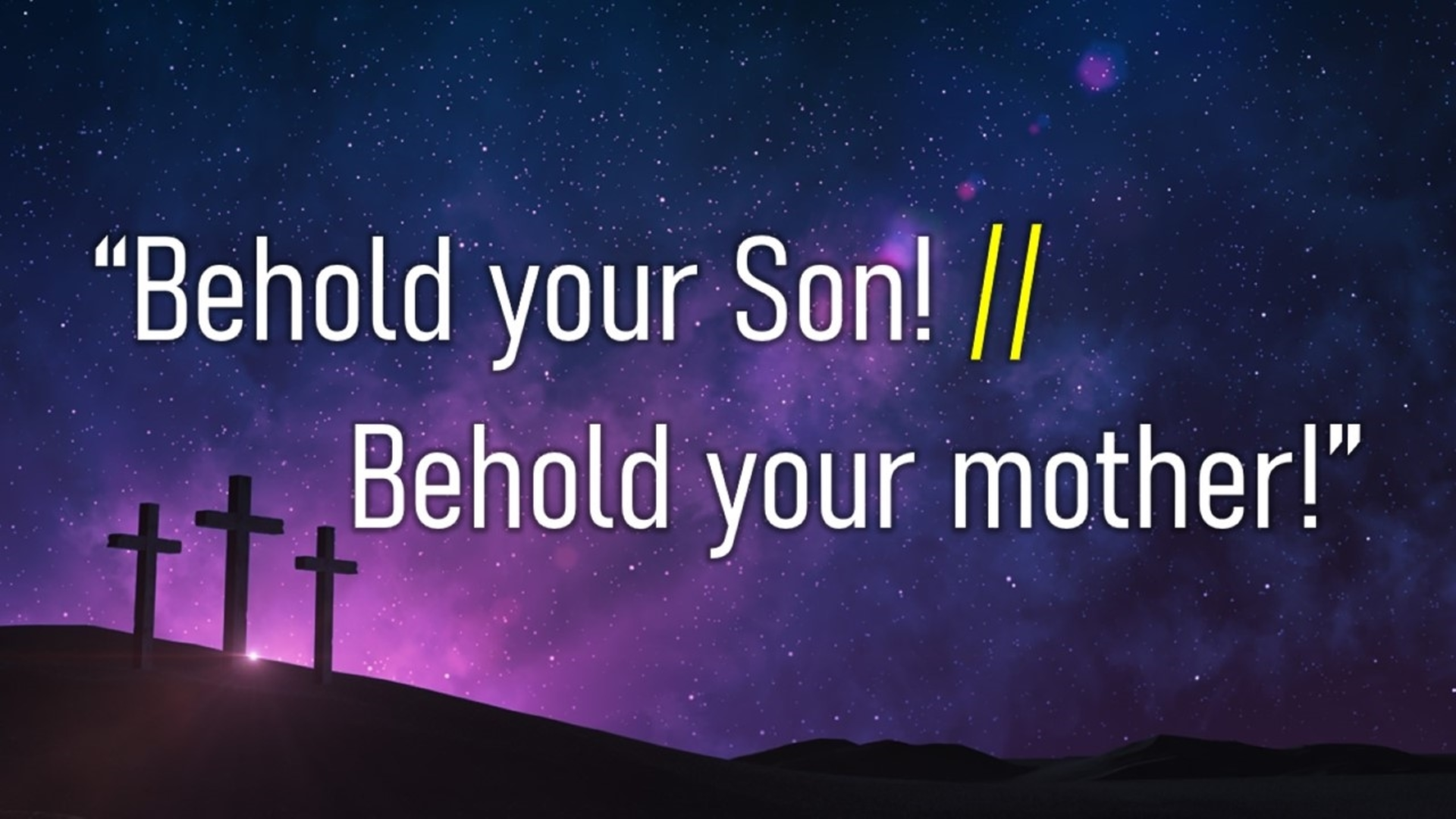 Behold Your Son Behold Your Mother Logos Sermons 0946