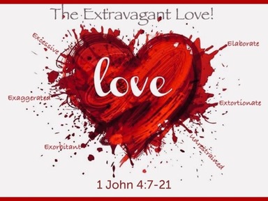The Extravagant Love of God!
