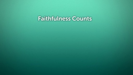 Faithfulness counts