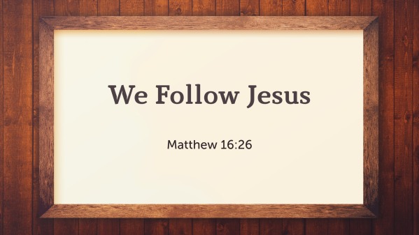 We Follow Jesus Faithlife Sermons