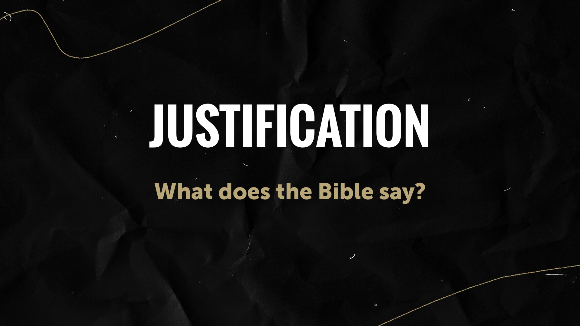 What Does the Bible Say About Justification? Logos Sermons