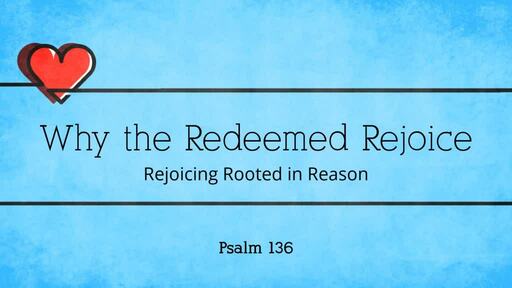 Why the Redeemed Rejoice