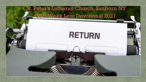 Return Lent 2021