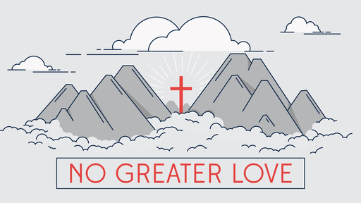 #1035 No Greater Love