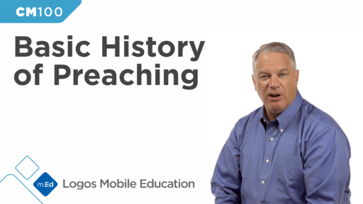 CM100 Basic History of Preaching
