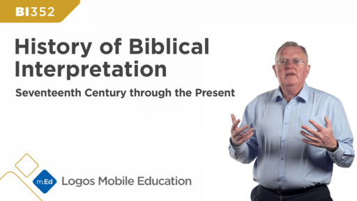 BI352 History of Biblical Interpretation II: Seventeenth Century through the Present