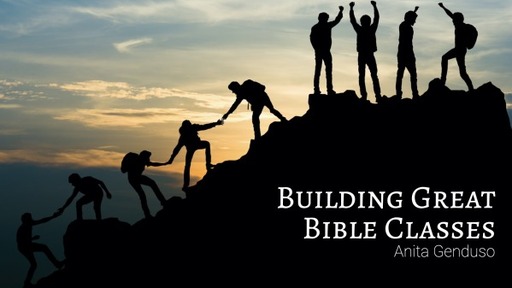 Building great Bible classes