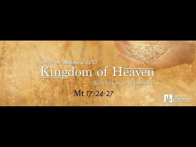 22.12.2019 "Kingdom of Heaven" Matthew 13-17