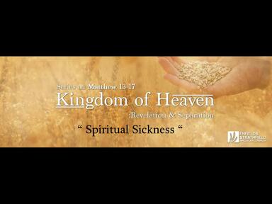 17.11.2019 "Spiritual Sickness" Matthew 13-17