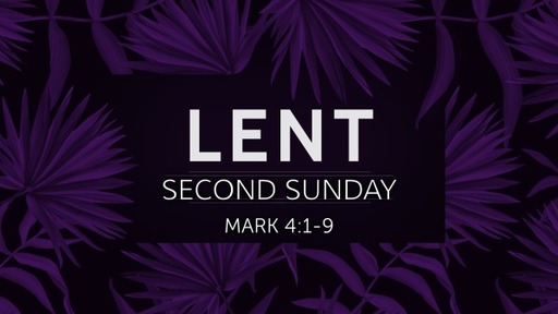 Second Sunday of Lent - 2021