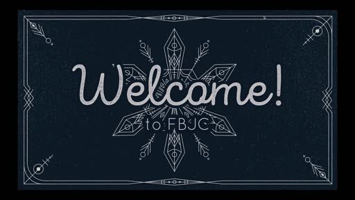 FBJC Worship Service 2-28-21 FBJC Worship Service 2-28-21
